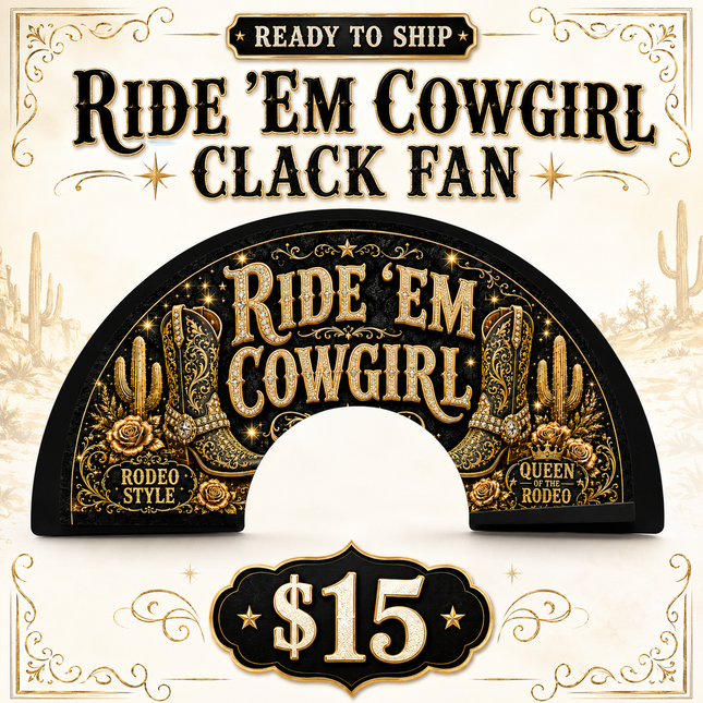 Ride ’Em Cowgirl Clack Fan | Ready to Ship Western Rodeo Fan