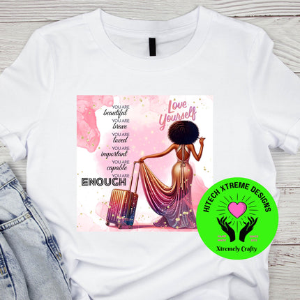 Black Woman PNG: Love Yourself Sublimation Design (Digital Download)
