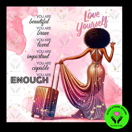 Black Woman PNG: Love Yourself Sublimation Design (Digital Download)