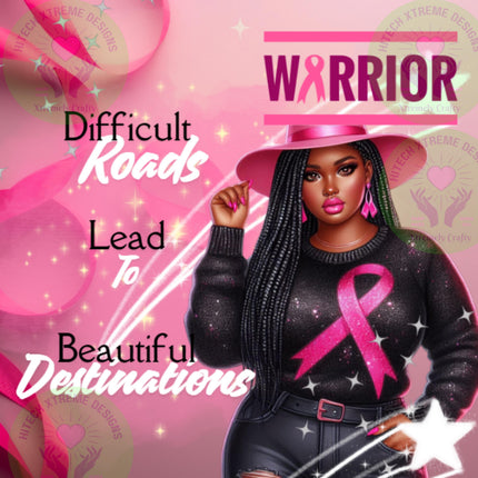 Breast Cancer Warrior Woman PNG: Difficult Roads Design (Digital Download)