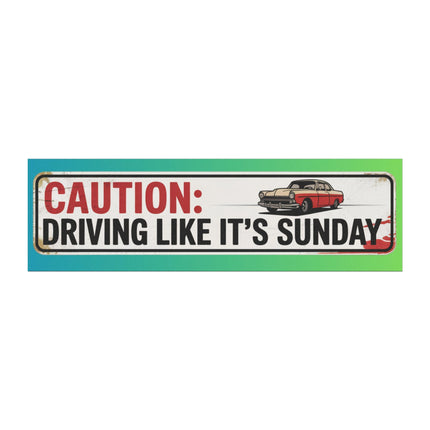 Funny Bumper Magnet & Bumper Sticker Included: Sunday Drive Car Decal (10in x 3in)