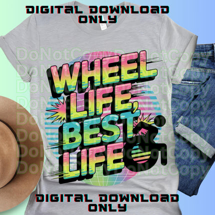 Wheelchair Support T-Shirt, Self Care Tee, Motivational Shirt, Inspiration Wheelchair Tee 2, Wheel Life Best Life, wheelchair tee inclusion