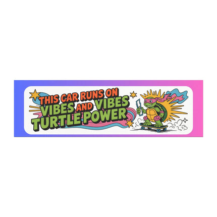 Turtle Power Car Magnet & Bumper Sticker Included: Funny Inspirational Bumper Decal (10in x 3in)