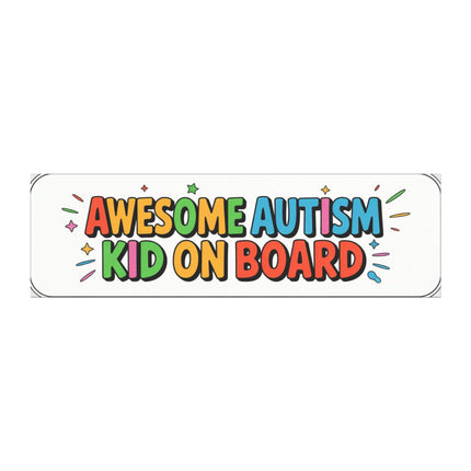 Autism Awesome Funny Bumper Magnet, Car Magnet: Fun Inspirational Car Decal -Hilarious Auto Decoration, Sarcastic Fridge magnet, 10in x 3in