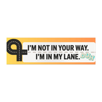 Funny Bumper Magnet & Bumper Sticker Included: Sarcastic Car Decal (10in x 3in)