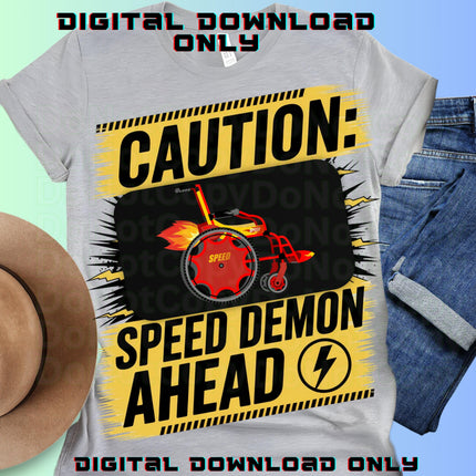 Wheelchair Support T-Shirt, Wheelchair PNG, wheelchair pride, wheelchair fashion, inclusive fashion, disability, Speed Demon ahead