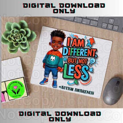 Autism Awareness PNG: I Am Different But Not Less (Digital Download)