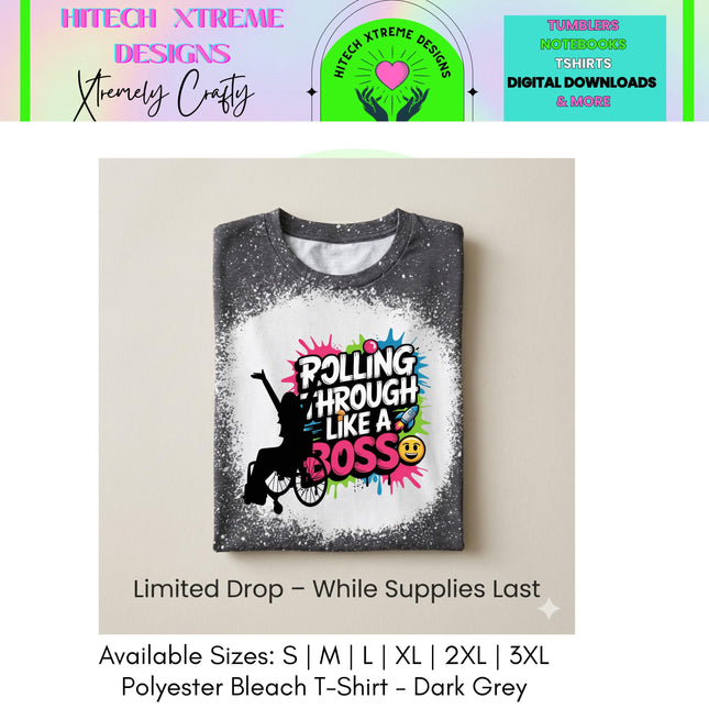 Rolling Like A Boss Tee: Wheelchair Diva T-Shirt, Disability Awareness Wheelie Shirt, Mobility Inclusion support tee