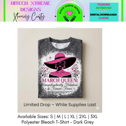 March Queen Bleached | Limited Edition Tee | Birthday Graphic Shirt | Birthday Party|