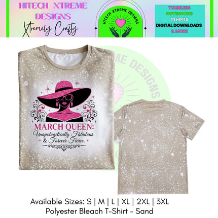 March Queen Bleached | Limited Edition Tee | Birthday Graphic Shirt | Birthday Party|