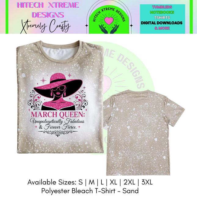 March Queen Bleached | Limited Edition Tee | Birthday Graphic Shirt | Birthday Party|