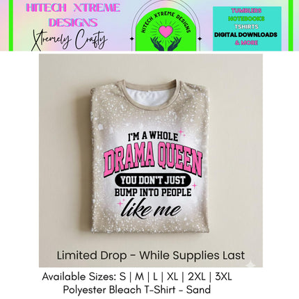 Drama Queen Shirt, Funny Sassy Graphic Tee, I’m a Whole Drama Queen Shirt, Trendy Women Humor T Shirt, Gift for Best Friend, Birthday Tee