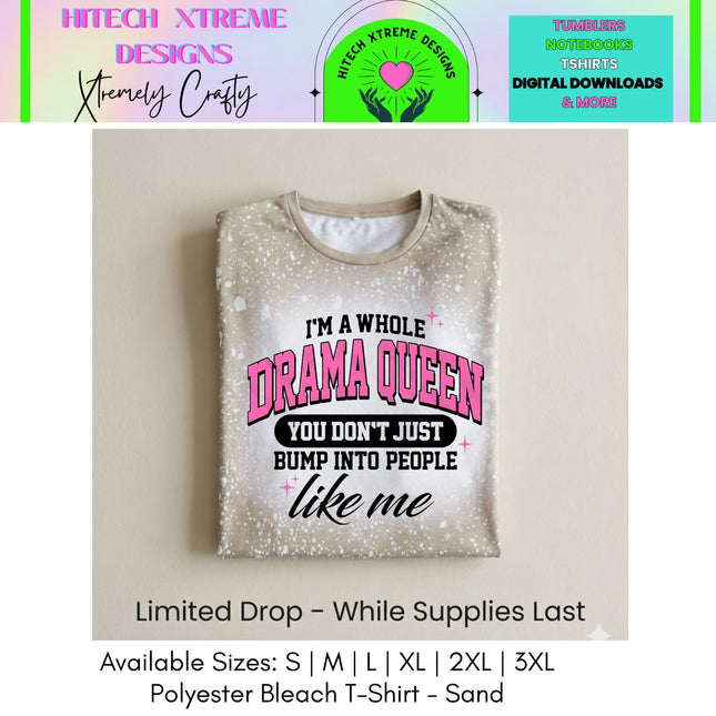 Drama Queen Shirt, Funny Sassy Graphic Tee, I’m a Whole Drama Queen Shirt, Trendy Women Humor T Shirt, Gift for Best Friend, Birthday Tee