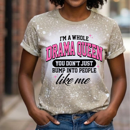 Drama Queen Shirt, Funny Sassy Graphic Tee, I’m a Whole Drama Queen Shirt, Trendy Women Humor T Shirt, Gift for Best Friend, Birthday Tee
