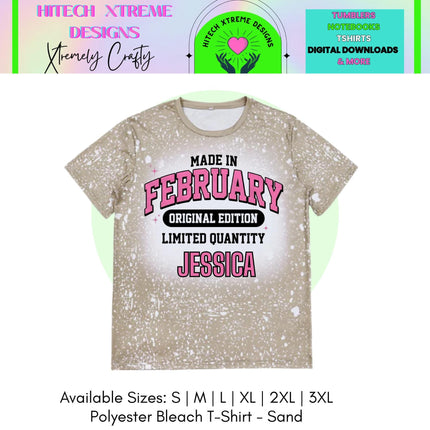 Made in February Birthday Shirt Personalized | Bleached Tee Original Edition | Custom Name or Year Shirt | February Birthday Gift