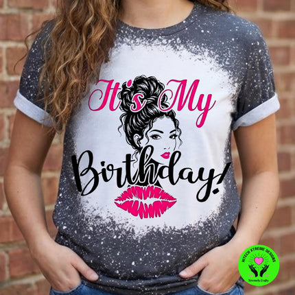 Birthday Bleached Shirt | It’s My Birthday Tee | Custom Birthday T Shirt | Bleach Wash Graphic Tee | Birthday Outfit for Women