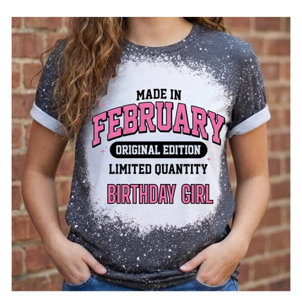 Made in February Birthday Shirt Personalized | Bleached Tee Original Edition | Custom Name or Year Shirt | February Birthday Gift