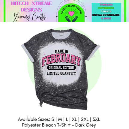 Made in February Birthday Shirt Personalized | Bleached Tee Original Edition | Custom Name or Year Shirt | February Birthday Gift