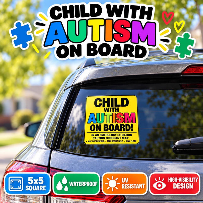 Autism On Board Sticker 5x5 | Child Safety Car Sticker | Nonverbal Child, Sensory Sensitive, Elopement Risk, Autism Awareness