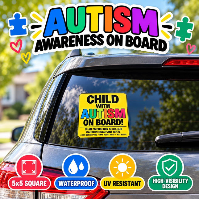 Autism On Board Sticker 5x5 | Child Safety Car Sticker | Nonverbal Child, Sensory Sensitive, Elopement Risk, Autism Awareness