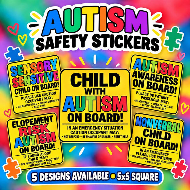 Autism On Board Sticker 5x5 | Child Safety Car Sticker | Nonverbal Child, Sensory Sensitive, Elopement Risk, Autism Awareness